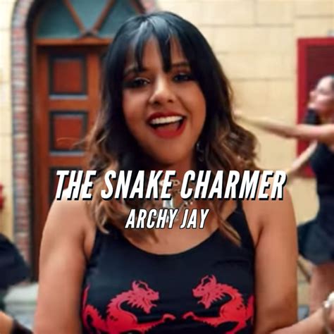 archy jay snake charmer.